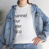 Cotton T-Shirt  "Channel Your Inner Coco" - White