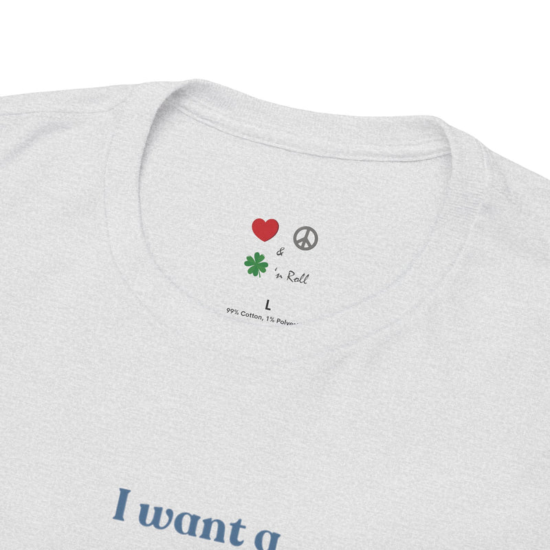 Cotton T-Shirt - "I Want A Perfect Body, I Want a Perfect Soul"