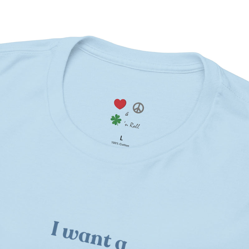 Cotton T-Shirt - "I Want A Perfect Body, I Want a Perfect Soul"