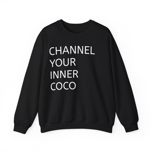 Sweatshirt - "Channel Your Inner Coco"
