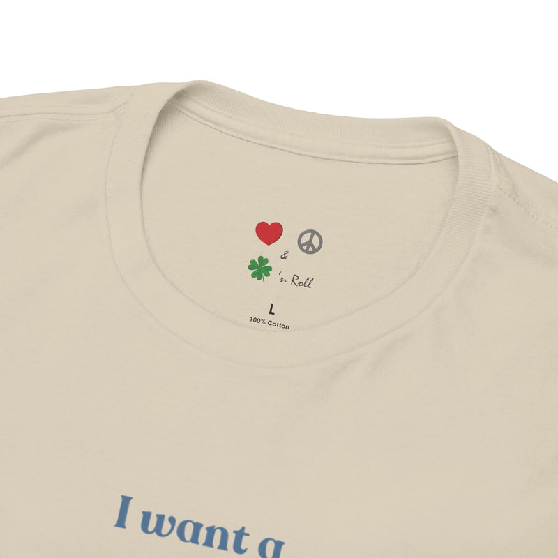 Cotton T-Shirt - "I Want A Perfect Body, I Want a Perfect Soul"